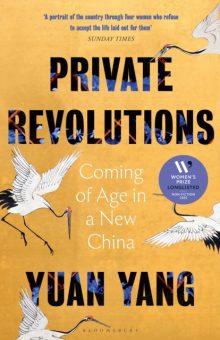 Private Revolutions: Coming of Age in a New China - Yuan Yang