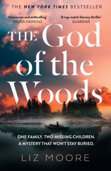 The God of the Woods - Liz Moore
