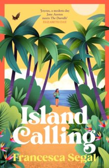 Island Calling - Francesca Segal (Signed)