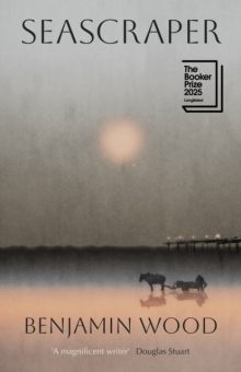 Seascraper - Benjamin Wood