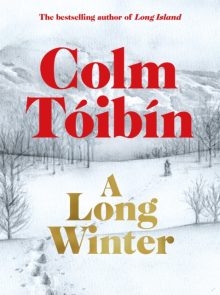 A Long Winter - Colm Toibin (Signed)