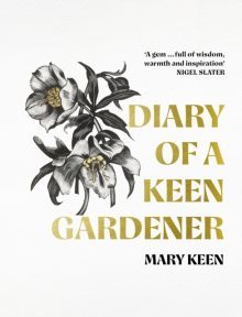 Diary of a Keen Gardener - Mary Keen