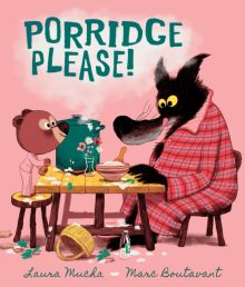 Porridge Please! - Laura Mucha