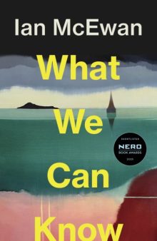 What We Can Know - Ian McEwan