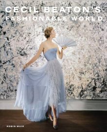 Cecil Beaton's Fashionable World - edited by Robin Muir