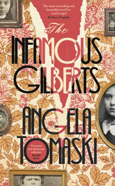 The Infamous Gilberts - Angela Tomaski (Signed Independent Edition)