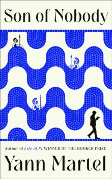 Son of Nobody - Yann Martel (Signed)