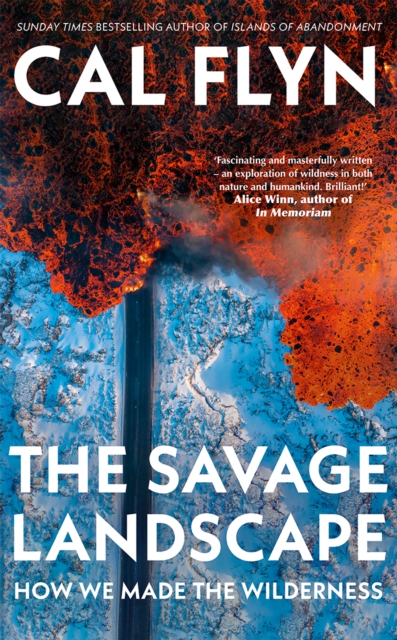 The Savage Landscape - Cal Flyn (Signed)