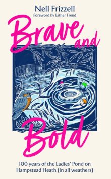 Brave and Bold - Nell Frizzell