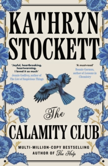 The Calamity Club - Kathryn Stockett