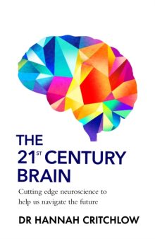 The 21st Century Brain - Hannah Critchlow (Signed)