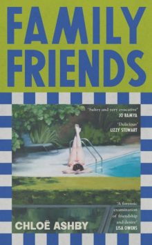 Family Friends - Chloe Ashby (Signed)