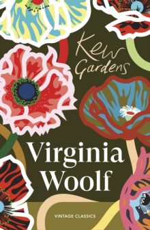 Kew Gardens - Virginia Woolf
