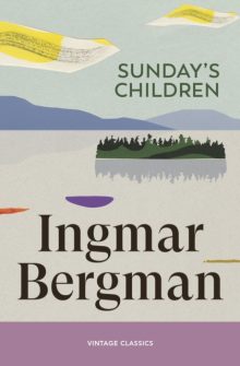 Sunday's Children - Ingmar Bergman