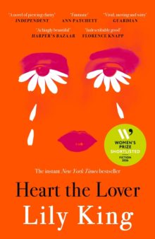 Heart the Lover - Lily King