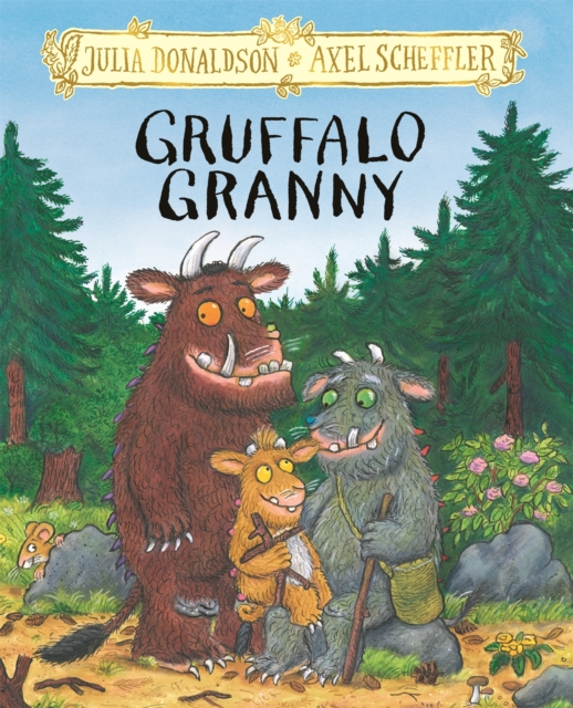Gruffalo Granny - Julia Donaldson and Axel Scheffler