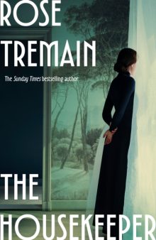 The Housekeeper - Rose Tremain (Signed)