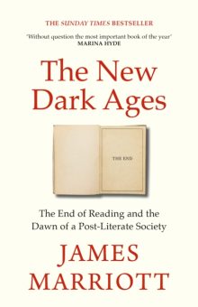 The New Dark Ages - James Marriott