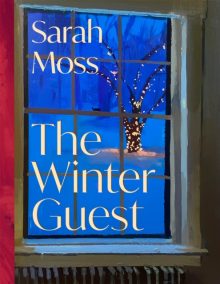 The Winter Guest - Sarah Moss (Signed)