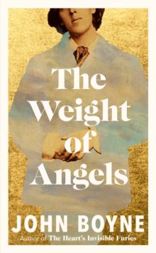 The Weight of Angels - John Boyne (Signed)